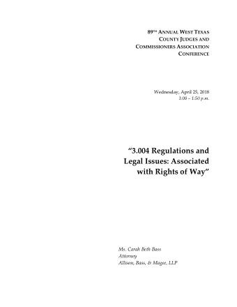 3.004 Regulations and  Legal Issues: Associated with Rights of Way   Ms. Carah Beth Bass