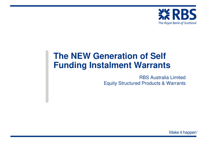 the new generation of self funding instalment warrants