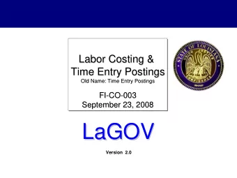 LaGOV  LaGOV  Version  2.0  2  Before we get started ...  Logistics  Ground Rules    Has