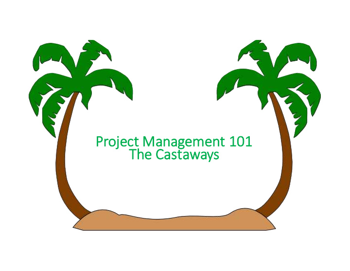 pr project management 101 101 th the ca castaways schedule