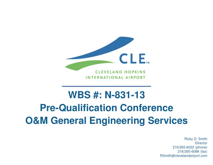 wbs n 831 13 pre qualification conference o m general