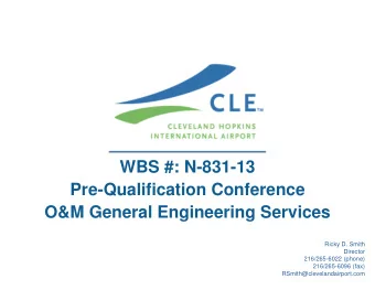 WBS #: N-831-13  Pre-Qualification Conference  O&amp;M General Engineering Services  Ricky D. Smith