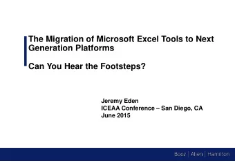 The Migration of Microsoft Excel Tools to Next  Generation Platforms  Can You Hear the Footsteps?
