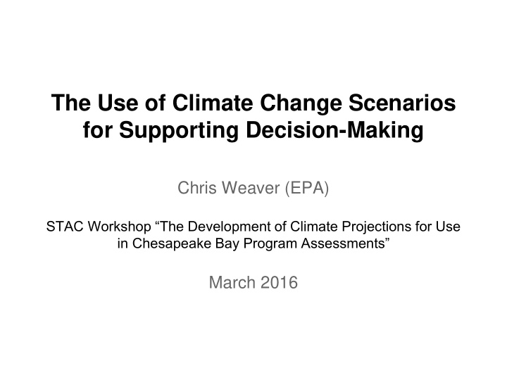 the use of climate change scenarios for supporting
