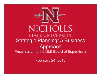 Strategic Planning: A Business  Approach  Presentation to the ULS Board of Supervisors  February