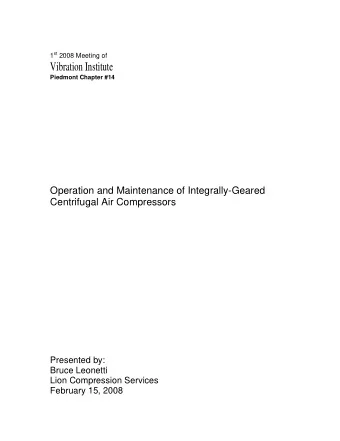 1 st 2008 Meeting of Vibration Institute Piedmont Chapter #14  Operation and Maintenance of