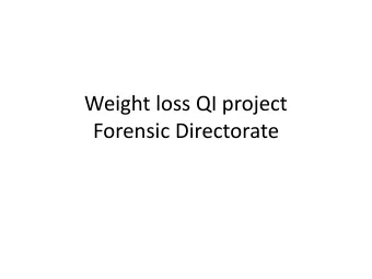 Forensic Directorate  Background  A population that are at high risk of weight  gain