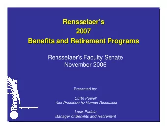 Rensselaer  s  s  Rensselaer  2007  2007  Benefits and Retirement Programs  Benefits and
