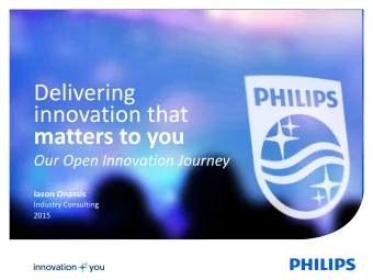 innovation that  matters to you  Our Open Innovation Journey  Iason Onassis  Industry Consulting