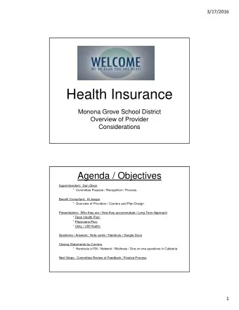 Health Insurance  Monona Grove School District  Overview of Provider  Considerations  Agenda /