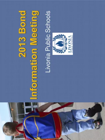 Livonia Public Schools S chool D istrict R esponsibility:  To provide an exceptional educational