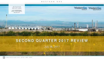 SECON D QUART ER 2 0 1 7  REV I EW  July 26, 2017  w w w . w e s t e r n g a s . c o m  |  N Y S E