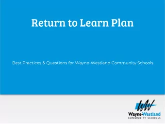 Return to Learn Plan  Best Practices &amp; Questions for Wayne-Westland Community Schools  Guiding