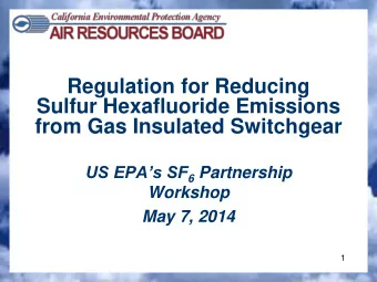 from Gas Insulated Switchgear US EPAs SF 6 Partnership  Workshop  May 7, 2014  1  Overview