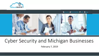 Cyber Security and Michigan Businesses  February 7, 2019  Agenda  US Secret Service  Jordan