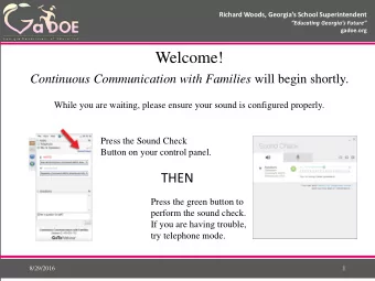 Welcome!  Educating Georgias Future  gadoe.org Continuous Communication with Families will