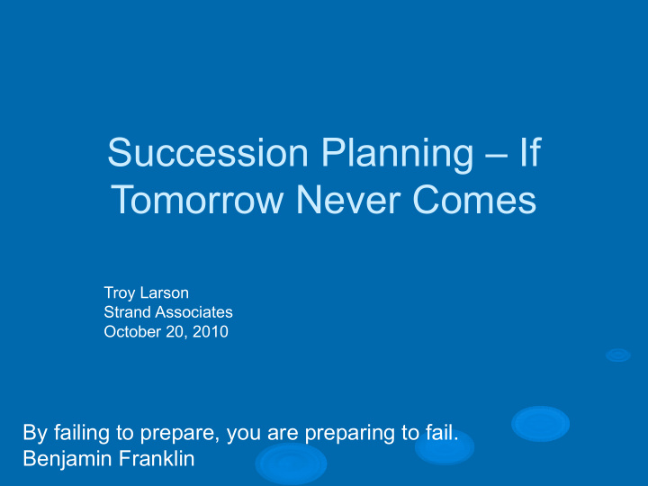 succession planning if tomorrow never comes