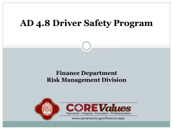 AD 4.8 Driver Safety Program  Finance Department  Risk Management Division  Agenda  2  Purpose  Who