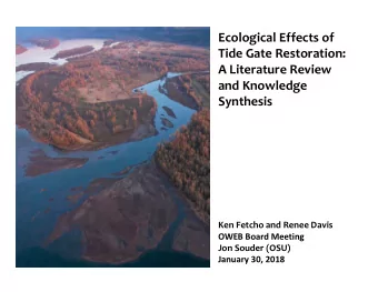 A Literature Review  (IMW)  and Knowledge Synthesis  Ken Fetcho and Renee Davis  OWEB Board Meeting