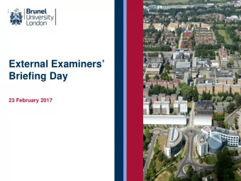 External Examiners  Briefing Day  23 February 2017  Presenters Professor Mariann Rand-Weaver ,