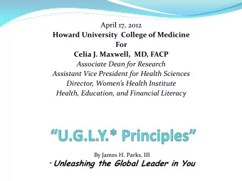 * Unleashing the Global Leader in You  A Slave Ship  U.G.L.Y. Principles 2012  2  Sea Island, GA