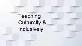 Teaching  Teaching  Culturally &amp;  Culturally &amp;  Inclusively  Inclusively  3  4  5  6  7
