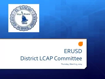 ERUSD      District  LCAP  Committee    Thursday,  March  13,  2014