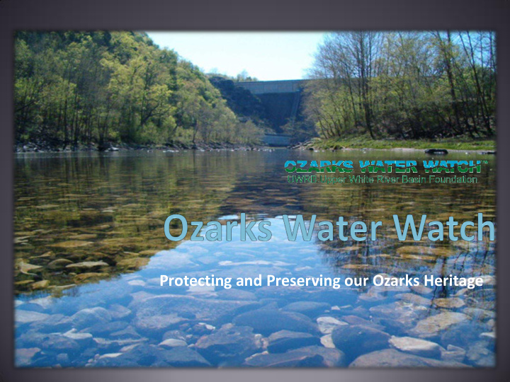 protecting and preserving our ozarks heritage board of