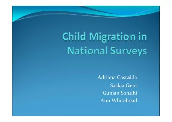 Adriana Castaldo  Saskia Gent  Gunjan Sondhi  Ann Whitehead  Objectives of the Research