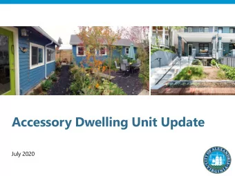 Accessory Dwelling Unit Update  July 2020  What is an Accessory Dwelling Unit (ADU)?  A secondary
