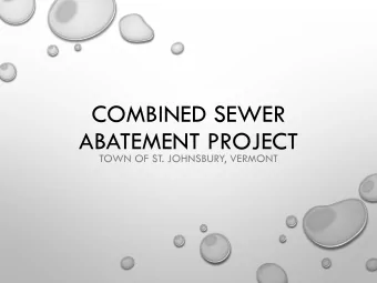 ABATEMENT PROJECT  TOWN OF ST. JOHNSBURY, VERMONT  HISTORY  1980S THE TOWN HAD 28 OVERFLOW