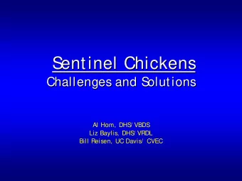 S  entinel Chickens  S  entinel Chickens  Challenges and S  olutions  Challenges and S  olutions