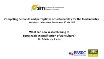 Competing demands and perceptions of sustainability for the food industry Workshop - University of