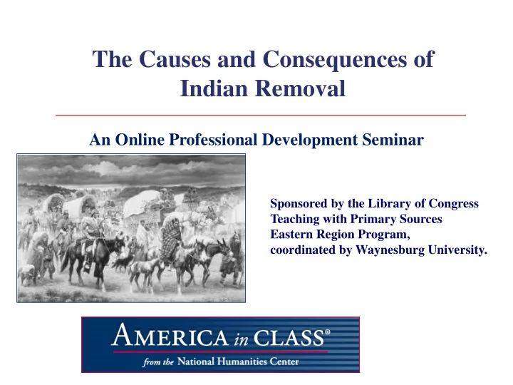 the causes and consequences of indian removal