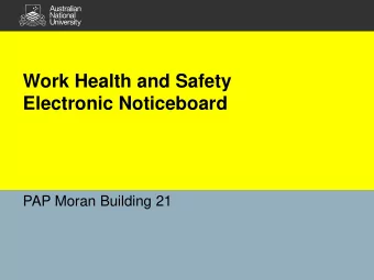 Work Health and Safety  Electronic Noticeboard  PAP Moran Building 21  Statement of Commitment to