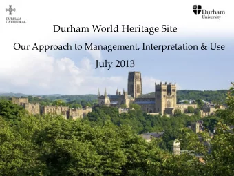 July 2013  Understanding the Realities of Our Site  Site Boundary  Original Boundaries  Added in