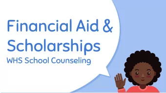Financial Aid &amp;  Scholarships  WHS School Counseling  2  Types of Financial Aid  Loans  Grants