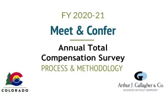 Meet &amp; Confer  Annual Total  Compensation Survey PROCESS &amp; METHODOLOGY  Agenda