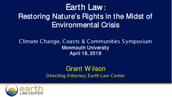 Ear  arth L  Law aw :  :  Rest  storing N  Nat  atures R  s Rights  s in t  the M  Midst  st of