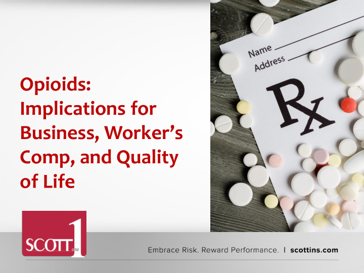 opioids implications for business worker s comp and