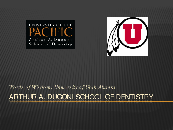 arthur a dugoni school of dentistry d1 grant matsuura u