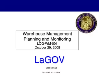 LaGOV  LaGOV  Version 3.00  Updated: 10/22/2008  Agenda    Logistics, Ground Rules &amp;