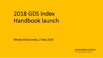 2018 G  2018 GDS  DS In  Index  Handbook launch  ch  We  Wendy McGuinness, 2 May 2019  1  2  Th