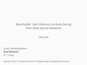 BranchyNet: Fast Inference via Early Exiting  from Deep Neural Networks  ICPR 2016  Surat