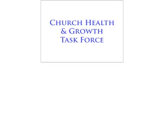 Church Health  &amp; Growth  Task Force Acts 2:42, 4647 (NIV84) 42 They devoted themselves to