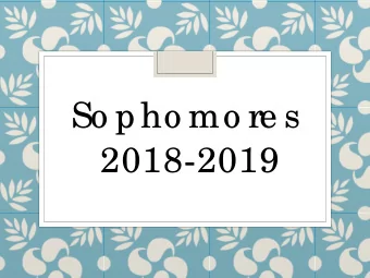 So p ho mo re s  2018-2019  Hail Mary, full of grace.  The Lord is with you.  Blessed are you among