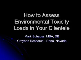 How to Assess  How to Assess  Environmental Toxicity  Environmental Toxicity  Loads in Your