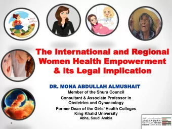 The  he Inte  Interna  nation  tional  al an  and R  d Region  gional  al  Wome  omen  n Hea