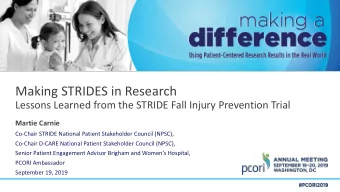 Making STRIDES in Research  Lessons Learned from the STRIDE Fall Injury Prevention Trial  Martie