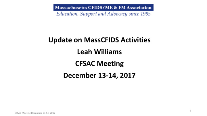 update on masscfids activities leah williams cfsac